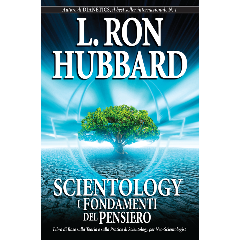 Scientologie : les fondements de la vie 