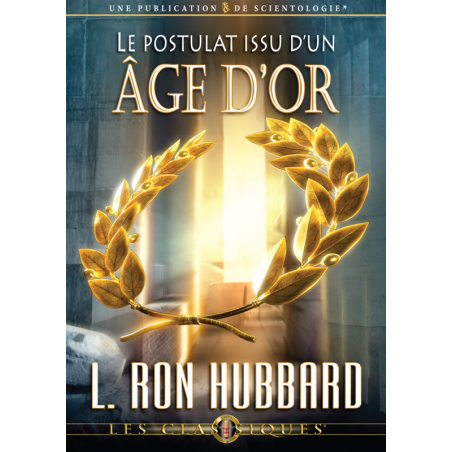 Le postulat issu d’un âge d’or 