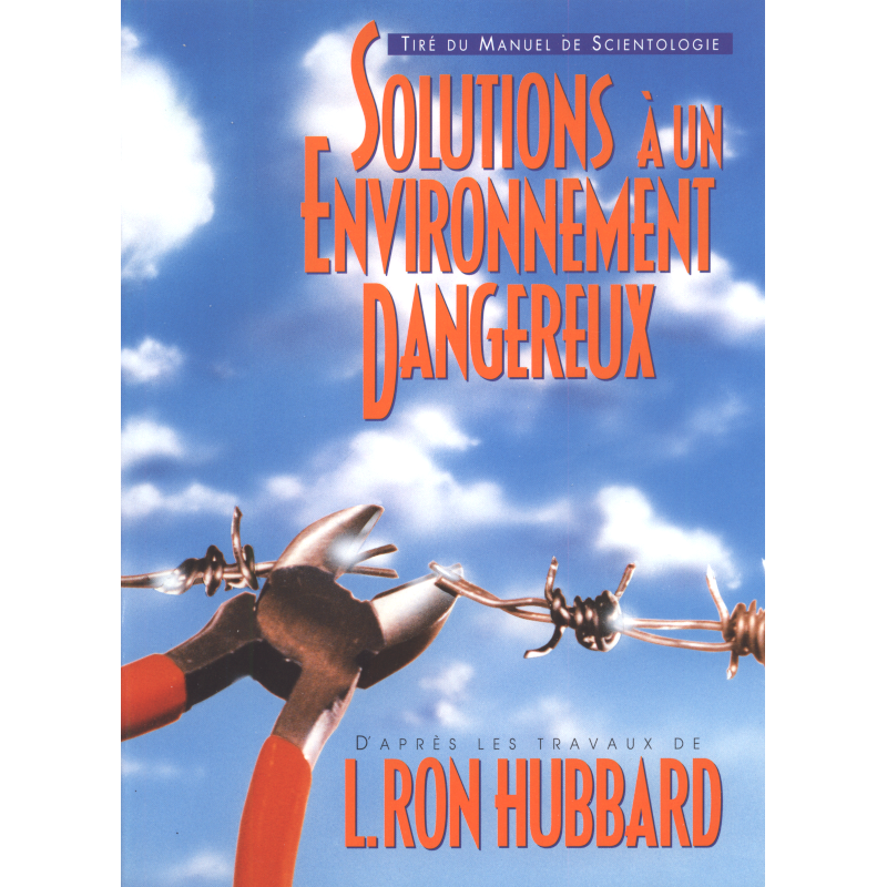 Solutions à un environnement dangereux